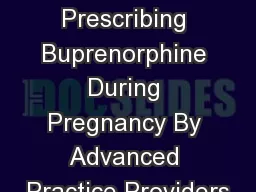 Practice Update: Prescribing Buprenorphine During Pregnancy By Advanced Practice Providers