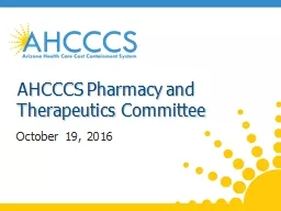 AHCCCS Pharmacy   and Therapeutics Committee