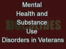 Addressing Mental Health and Substance Use Disorders in Veterans