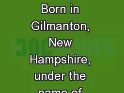 H.H. Holmes Childhood Born in Gilmanton, New Hampshire, under the name of Herman Webster