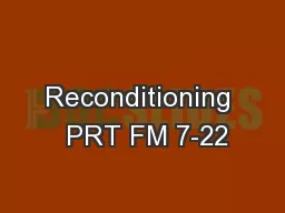 Reconditioning  PRT FM 7-22
