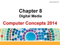 Chapter 8 Digital Media Chapter Contents