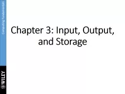 Chapter 3: Input, Output, and Storage