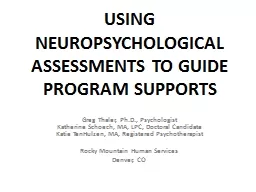 USING NEUROPSYCHOLOGICAL ASSESSMENTS TO GUIDE PROGRAM SUPPORTS