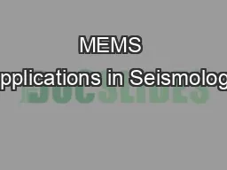 MEMS Applications in Seismology