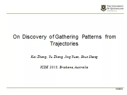 On Discovery of Gathering Patterns from Trajectories