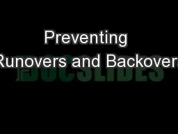Preventing Runovers and Backovers