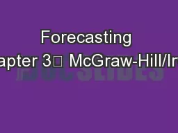 Forecasting Chapter 3	 McGraw-Hill/Irwin