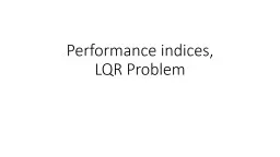 Performance indices, LQR Problem