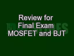 Review for Final Exam MOSFET and BJT