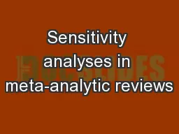 Sensitivity analyses in meta-analytic reviews