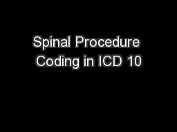 Spinal Procedure Coding in ICD 10