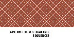 Arithmetic & Geometric Sequences