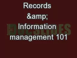 Records & Information management 101