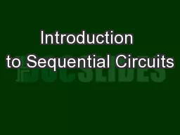 Introduction to Sequential Circuits