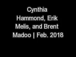 Cynthia Hammond, Erik Melis, and Brent Madoo | Feb. 2018