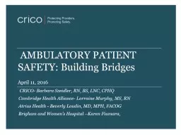 AMBULATORY PATIENT SAFETY: Building Bridges