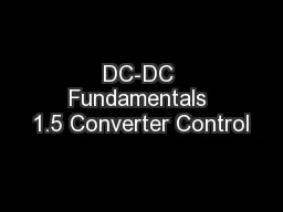 DC-DC Fundamentals 1.5 Converter Control