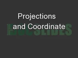 Projections  and Coordinate