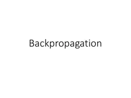 Backpropagation Why backpropagation