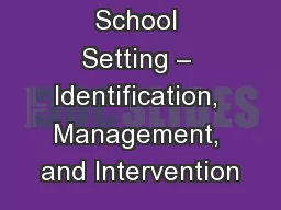 Anxiety in the School Setting – Identification, Management, and Intervention