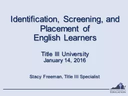 Identification, Screening, and Placement