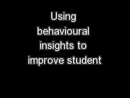 Using behavioural insights to improve student