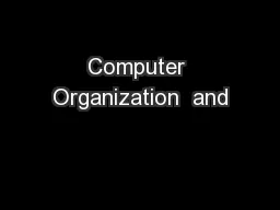 Computer Organization  and