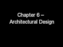 Chapter 6 – Architectural Design