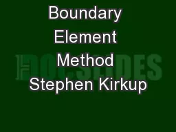 Boundary Element Method Stephen Kirkup