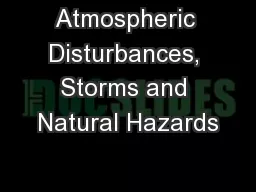 Atmospheric Disturbances, Storms and Natural Hazards
