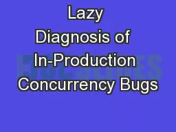 Lazy Diagnosis of  In-Production Concurrency Bugs
