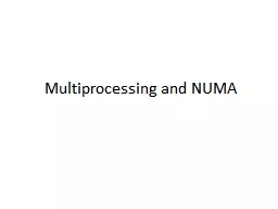 Multiprocessing and NUMA