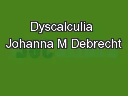 Dyscalculia Johanna M Debrecht