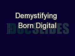 Demystifying Born Digital