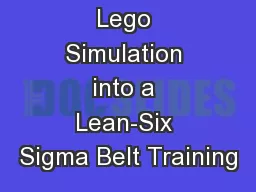 Integrating a Lego Simulation into a Lean-Six Sigma Belt Training