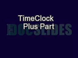 TimeClock   Plus Part