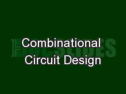 Combinational Circuit Design