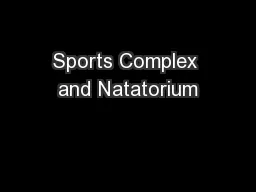 Sports Complex and Natatorium