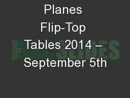 Planes Flip-Top Tables 2014 – September 5th