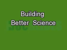 Building Better  Science