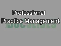 Professional  Practice Management