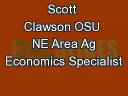 Scott Clawson OSU  NE Area Ag Economics Specialist