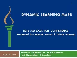 Dynamic Learning Maps Missouri Department of Elementary