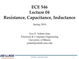 ECE  546 Lecture 04 Resistance, Capacitance, Inductance