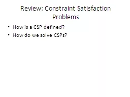 Review: Constraint Satisfaction Problems