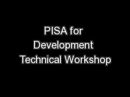 PISA for Development Technical Workshop