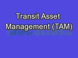 Transit Asset Management (TAM)