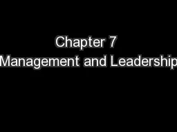 Chapter 7 Management and Leadership