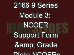 DA Form 2166-9 Series Module 3:  NCOER Support Form & Grade Plate NCOERs